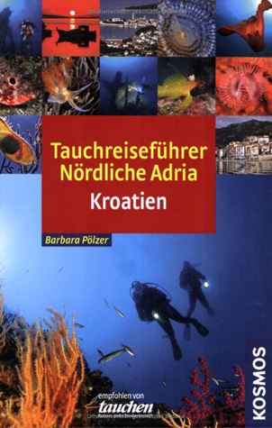 Bestellen: Tauchreisef�hrer N�rdliche Adria Kroatien